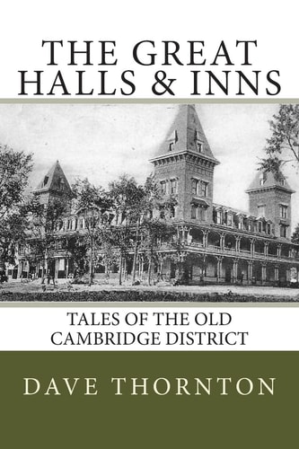 Great Halls and Inns Tales of the Old Cambridge District