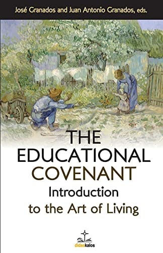 The Educational Covenant Introduction to the Art of Living
