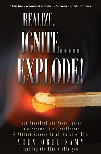 Realize, Ignite... . . Explode!