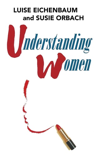 Understanding Women A Feminist Psychoanalytic Approach