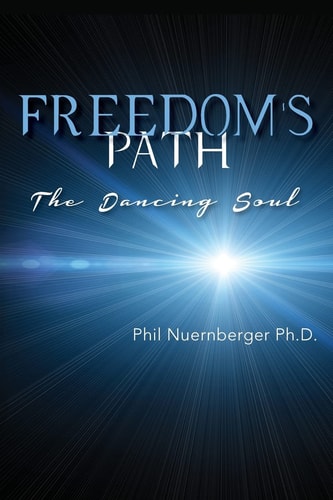 Freedom's Path The Dancing Soul