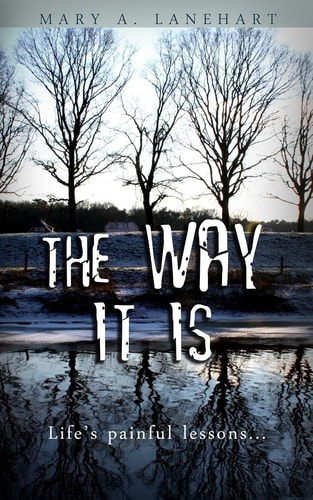 The Way It Is Life's Painful Lessons