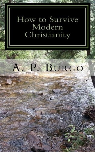 How to Survive Modern Christianity