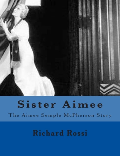 Sister Aimee The Aimee Semple McPherson Story