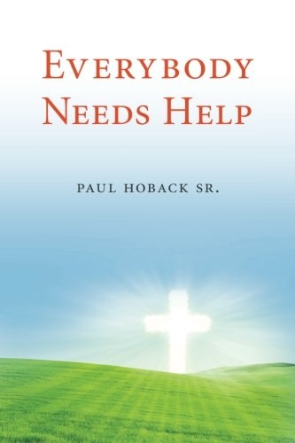 Everybody Needs Help