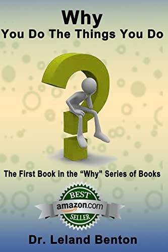 Why_You_Do_The_Things_You_Do The First Book in the "Why" Series of Books
