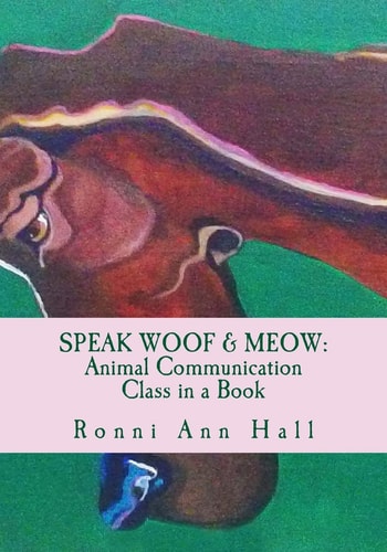 Speak Woof and Meow Animal Communication Class in a Book