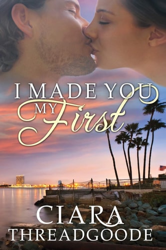 I Made You My First