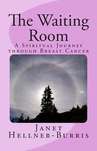 The Waiting Room A Spiritual Journey Through Breast Cancer
