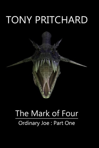 The Mark of Four Ordinary Joe: Part One