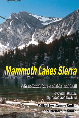 Mammoth Lakes Sierra A Handbook for Roadside and Trail