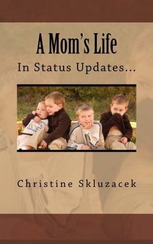 A Mom's Life in Status Updates