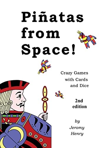 Piñatas from Space! Crazy Games with Cards and Dice
