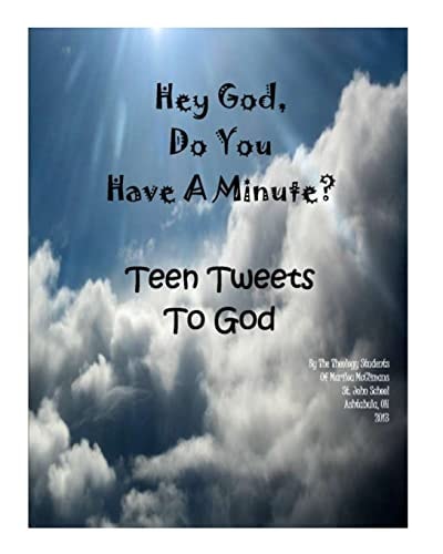 Hey God Do You Have A Minute Tweets From Teens
