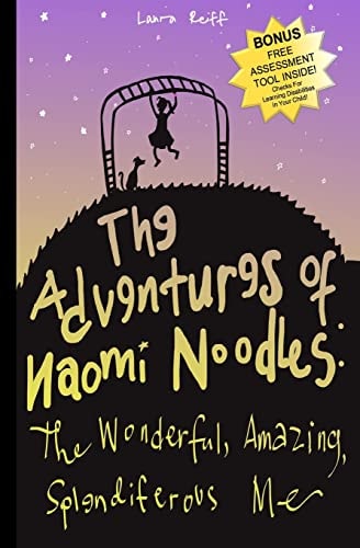 The Adventures of Naomi Noodles The Wonderful Amazing Splendiferous Me