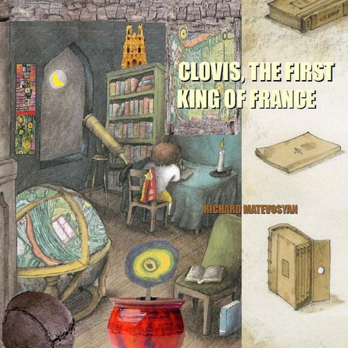 CLOVIS, the First King of France
