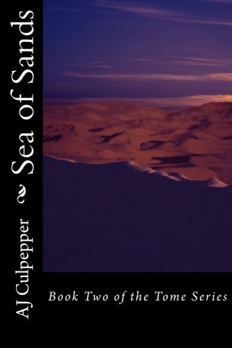 Sea of Sands Book Two of the Tome Series