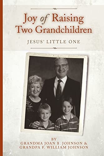 Joy of Raising Two Grandchildren Jesus' Little One