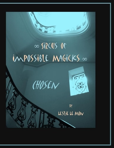 Sircus of Impossible Magicks Chosen
