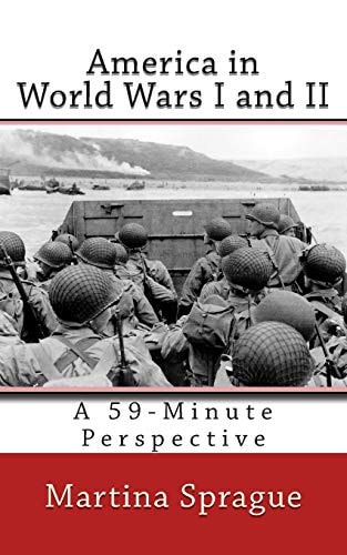 America in World Wars I and II A 59-Minute Perspective