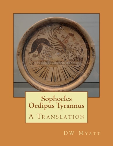 Sophocles - Oedipus Tyrannus A Translation