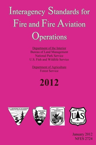 Interagency Standards for Fire and Fire Aviation Operations