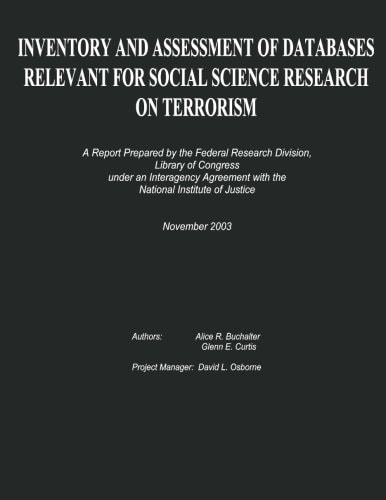 Inventory and Assessment of Databases Relevant for Social Science Research on Terrorism