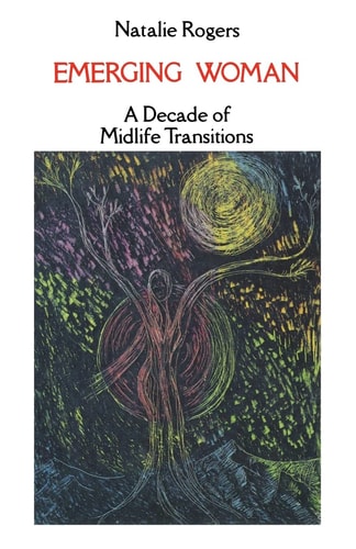 Emerging Woman A Decade of Midlife Transitions