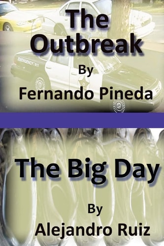 The Outbreak and the Big Day