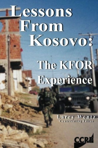 Lessons From Kosovo The KFOR Experience
