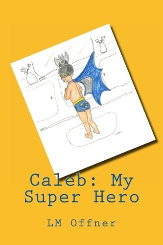 Caleb My Super Hero