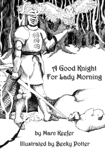 A Good Knight For Lady Morning