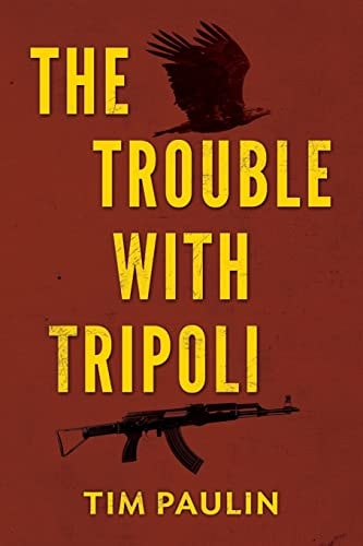 The Trouble with Tripoli