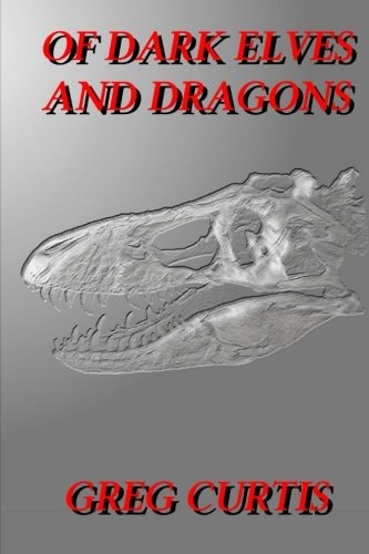 Of Dark Elves and Dragons