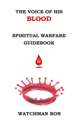 The Voice of His Blood Spiritual Warfare Guidebook