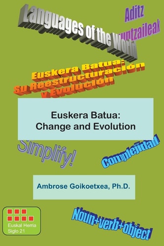 Euskera Batua, the Basque Language Change and Evolution