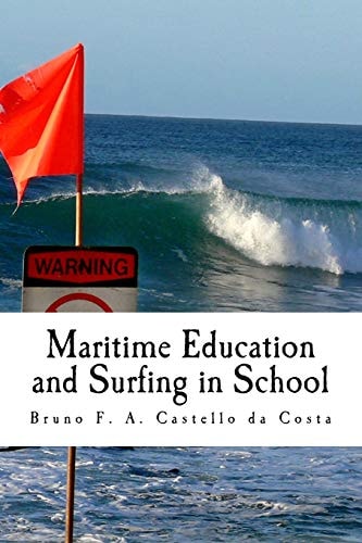 Maritime Education and Surfing in School Treating Surf Hazards Straight from the Classroom