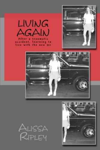 Living Again After A Traumatic Accident, Learning To Live With The New Me