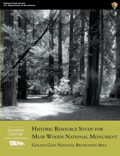 Historic Resource Study for Muir Woods National Monument Golden Gate National Recreation Area