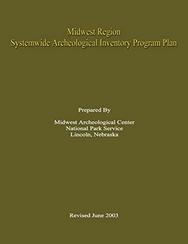 Midwest Region Systemwide Archeological Inventory Program Plan