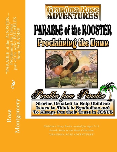 Parable of the ROOSTER... Proclaiming the Dawn