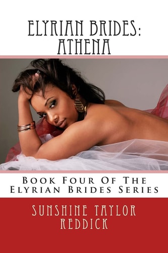 Elyrian Brides Athena: Book Four Of The Elyrian Brides Series