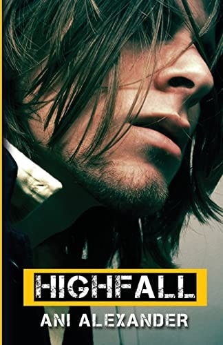 Highfall Based on a True Story