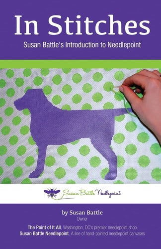 In Stitches Susan Battle's Introduction to Needlepoint