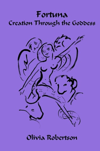 Fortuna Creation Through the Goddess