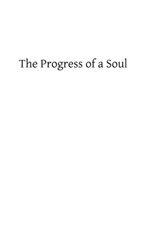 The Progress of a Soul Or Letters of a Convert