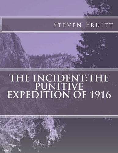 The Incident The Puntive Expedition of 1916