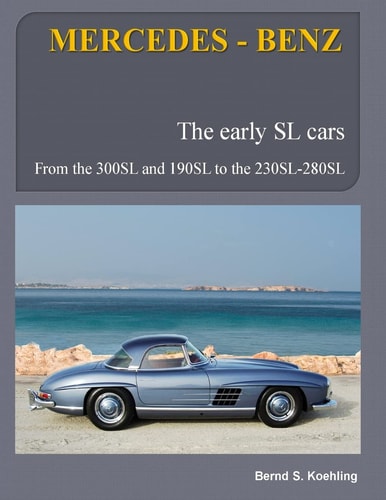 MERCEDES-BENZ, The Early Mercedes SL Cars W121, W198, W113