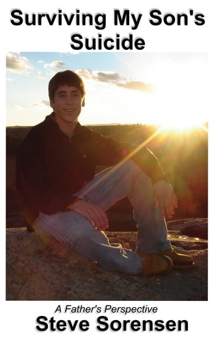 Surviving My Son's Suicide A Father's Perspective