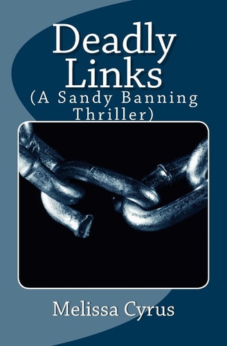 Deadly Links (a Sandy Banning Thriller)